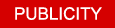 Publicity